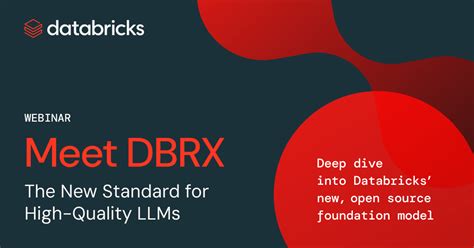 Meet DBRX The New Standard For High Quality LLMs Databricks