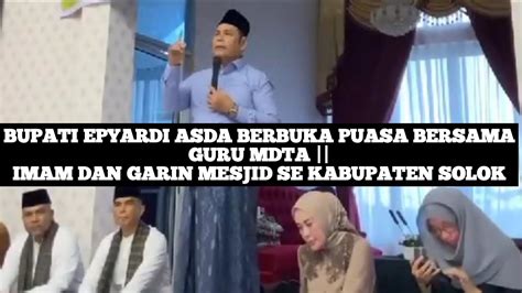 Bupati Epyardi Asda Berbuka Puasa Bersama Guru MDTA Imam Dan Garin