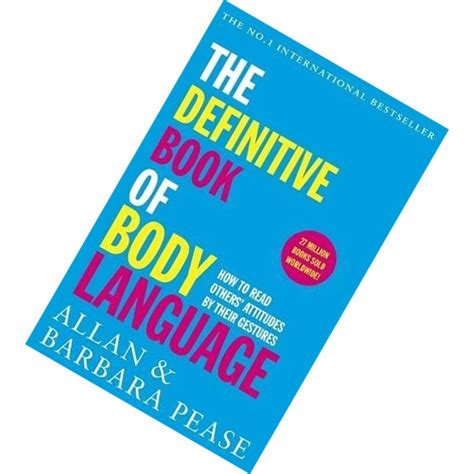 The Definitive Book Of Body Language How To Read Others Attitudes By