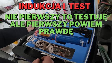 Indukcja Vevor Szkoda E Nie Wszyscy M Wi Prawd Youtube