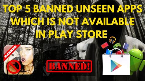 Top 5 Banned Unseen Apps Which Is Not Available In Playstore YouTube