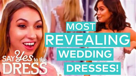 The Sexiest Wedding Dresses Say Yes To The Dress Youtube