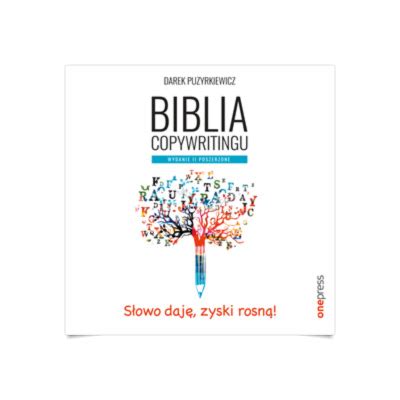 Biblia Copywritingu Wydanie Ii Poszerzone Audiobook Audioteka