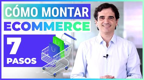 Montar Ecommerce Desde Cero En 7 Pasos ¿cómo Crear Tu Tienda Online