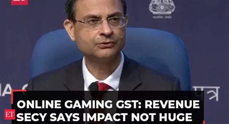 Online Gaming Gst 28 GST On Online Gaming Revenue Secretary Says