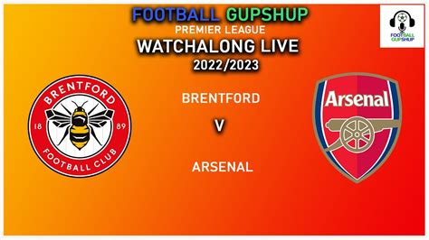 Brentford Vs Arsenal Live Premier League Watchalong Youtube