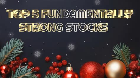 TOP 5 FUNDAMENTALLY STRONG STOCKS YouTube