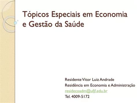 PPT Tópicos Especiais em Economia e Gestão da Saúde PowerPoint