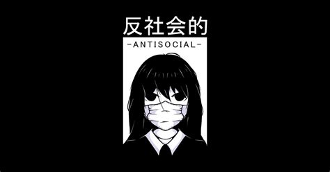 Antisocial Anime Design - Anime - Posters and Art Prints | TeePublic