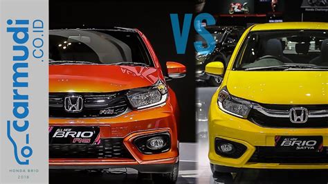 Ini Bedanya Honda Brio Satya Dan Brio Rs Yang Baru Keren Mana Youtube