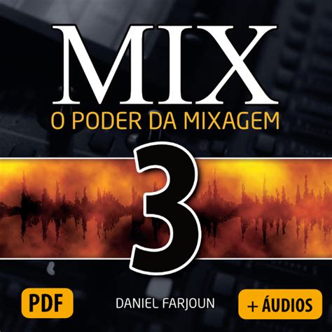 Livro De Mixagem O Poder Da Mixagem Canal Da Foto