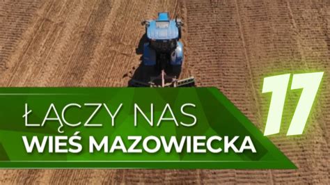 Łączy nas wieś mazowiecka uprawa buraka cukrowego odc 17 YouTube