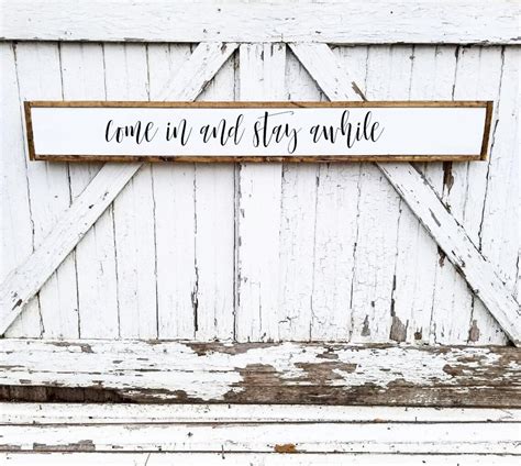 Come In And Stay Awhile Sign Farmhouse Decor Stay Awhile Etsy