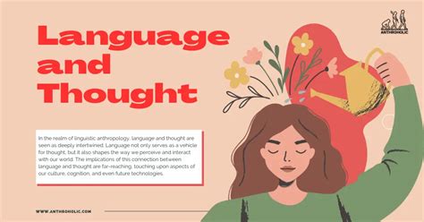 Language And Thought In Linguistic Anthropology Anthroholic