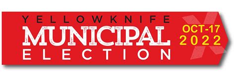 2022 Municipal Election City Of Yellowknife