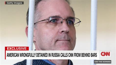 Paul Whelan Calls Cnn From Prison In Russia