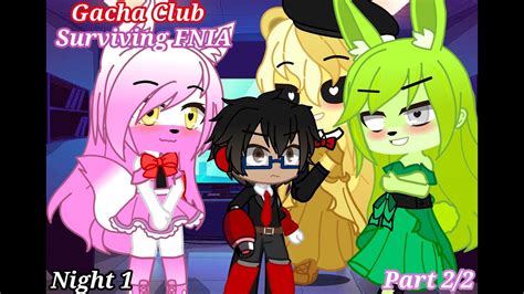 Gacha Club Surviving Fnia Night Part Youtube