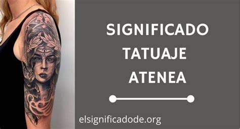 Significado Tatuaje Atenea Todos Los Detalles