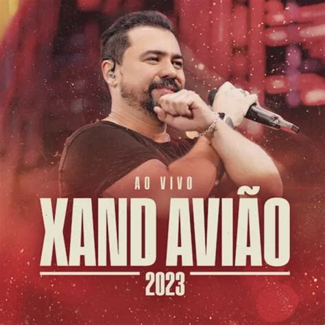 Cd Xand Avião 2023 Ao Vivo Forró Sua Música