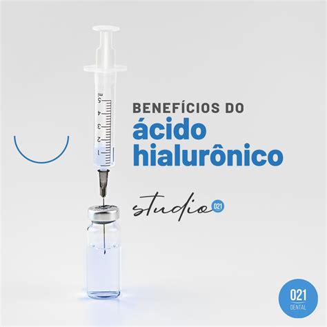 Benefícios Do ácido Hialurônico Marketing Odontológico Tudo Sobre