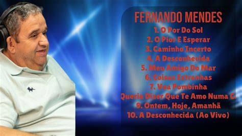 Fernando Mendes Prime Hits Of Ultimate Hits Mix Riveting Youtube