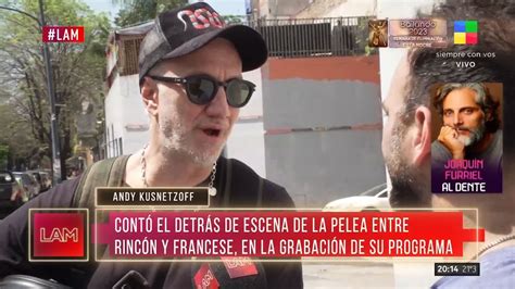 Andy Kusnetzoff contó cómo vivió la pelea entre Andrea Rincón y Belén