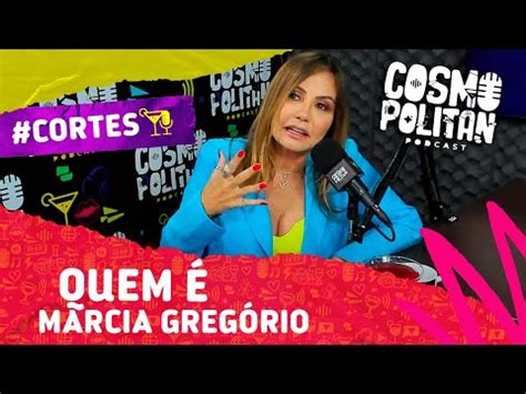 Quem M Rcia Greg Rio Cortes Do Cosmopolitan Podcast Youtube