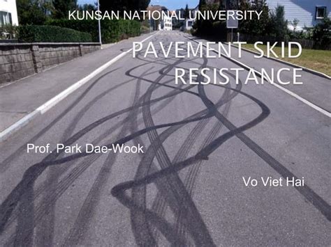 Pavement skid resistance | PPT