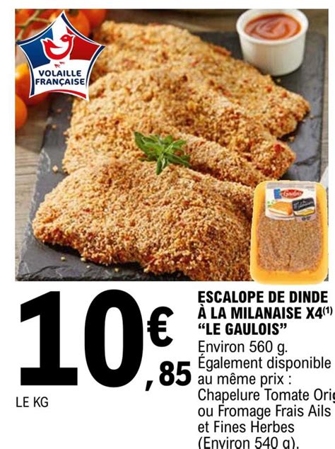 Promo Escalope De Dinde La Milanaise X Le Gaulois Chez E Leclerc