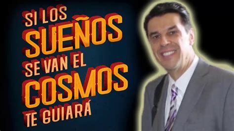 Josue Yrion Predicas 2020 Si Los Sueños Se Van El Cosmos Te Guiará