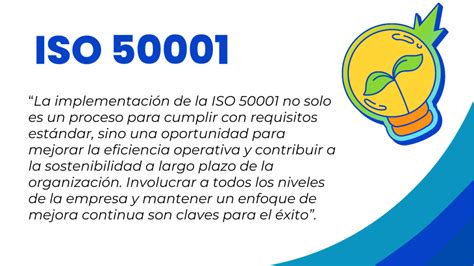 Iso 50001 Mejorando La Eficiencia EnergÉtica Y Sostenibilidad Empresarial Implementando Sgi