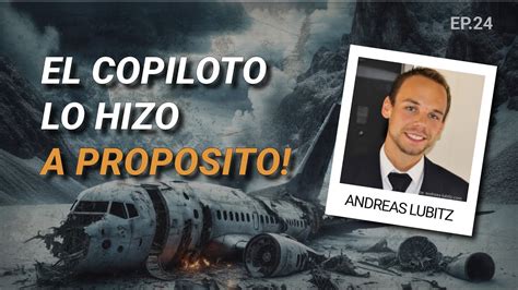 EL FATÍDICO VUELO 4U 9525 Y el oscuro SECRETO del copiloto ANDREAS