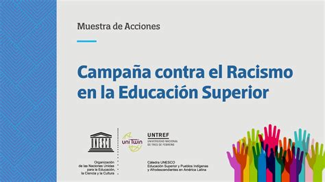 Sesión 2 Campaña Contra El Racismo En La Educación Superior Youtube