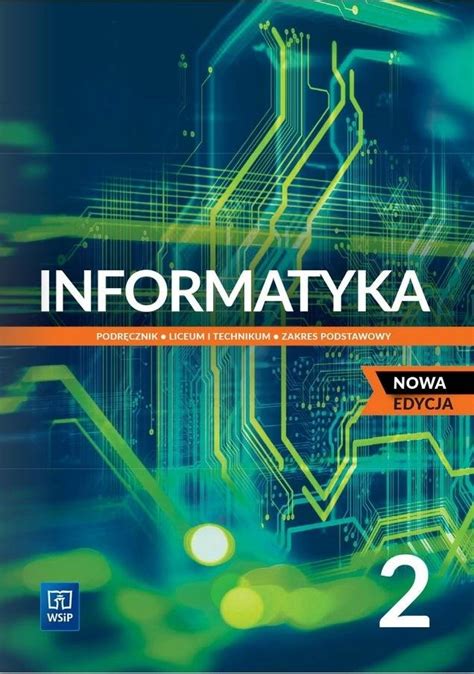 Informatyka 2 Podręcznik do liceum i technikum Zakres podstawowy