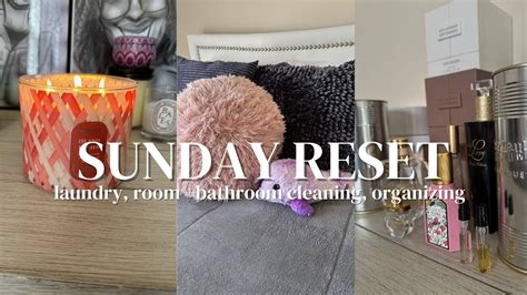 Sunday Reset Laundry Cleaning Organizing Youtube