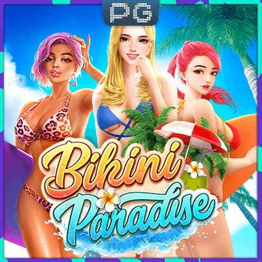 Bikini Paradise ทดลองเลนสลอต คาย PG SLOT เกมส บกนพาราไดส