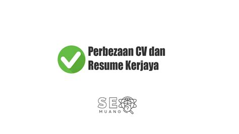 Perbezaan CV Dan Resume Panduan Lengkap Kerjaya