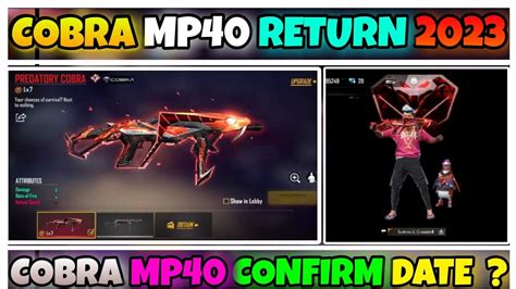 COBRA MP40 RETURN 2023 FREE FIRE COBRA MP40 RETURN CONFIRM DATE