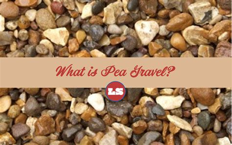 Exploring Pea Gravel — Lone Star Sand And Gravel