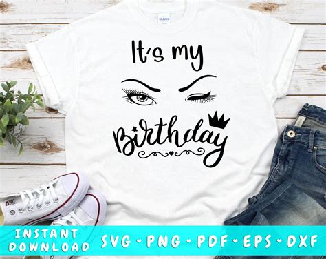 Its My Birthday Svg Girl Birthday Svg Birthday Eyelashes Svg Etsy