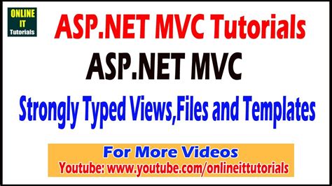 Asp Net Mvc Tutorials Strongly Typed Views Files And Templates