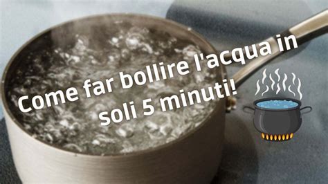 Il Trucco Per Far Bollire L Acqua Della Pasta In 5 Minuti Da Sapere