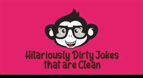 Hilariously Dirty Jokes that are Clean - Funny Jokes