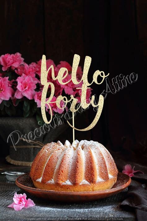 Hello Forty Cake Topper Hello Cake Topper Etsy