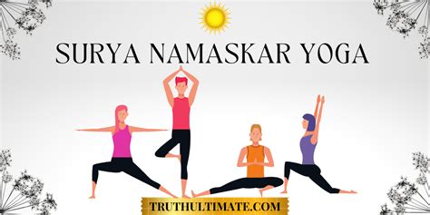 Surya Namaskar Yoga - Truth Ultimate