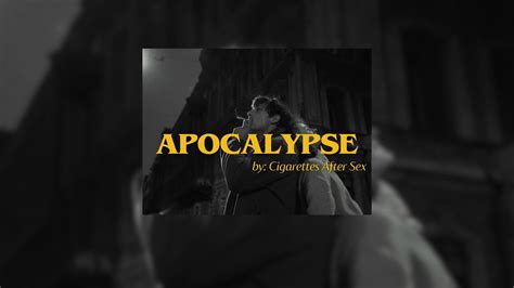 Lyrics Vietsub Apocalypse Cigarettes After Sex Youtube