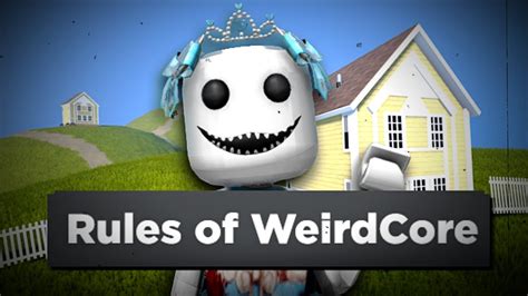 Rules Of Weirdcore Youtube