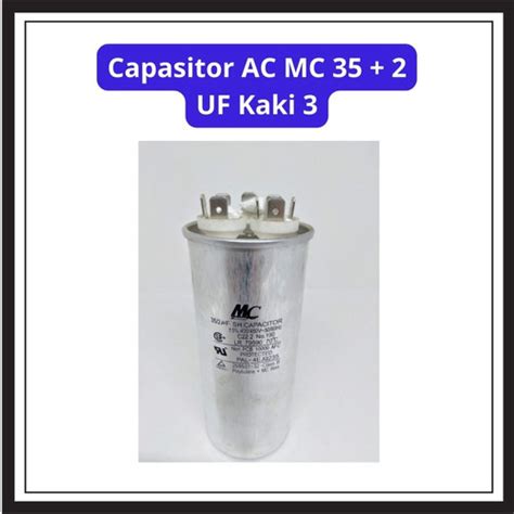 Jual Kapasitor Kompresor AC MC 35 2uF Capasitor AC MC 35 2 UF Kaki 3