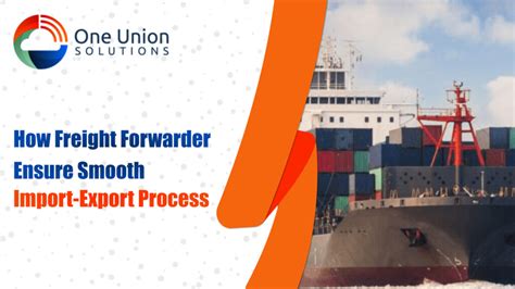 How Freight Forwarder Ensure Smooth Import Export Process