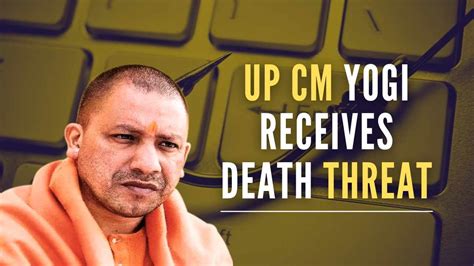 Up Cm Yogi Adityanath Gets Death Threat Probe On